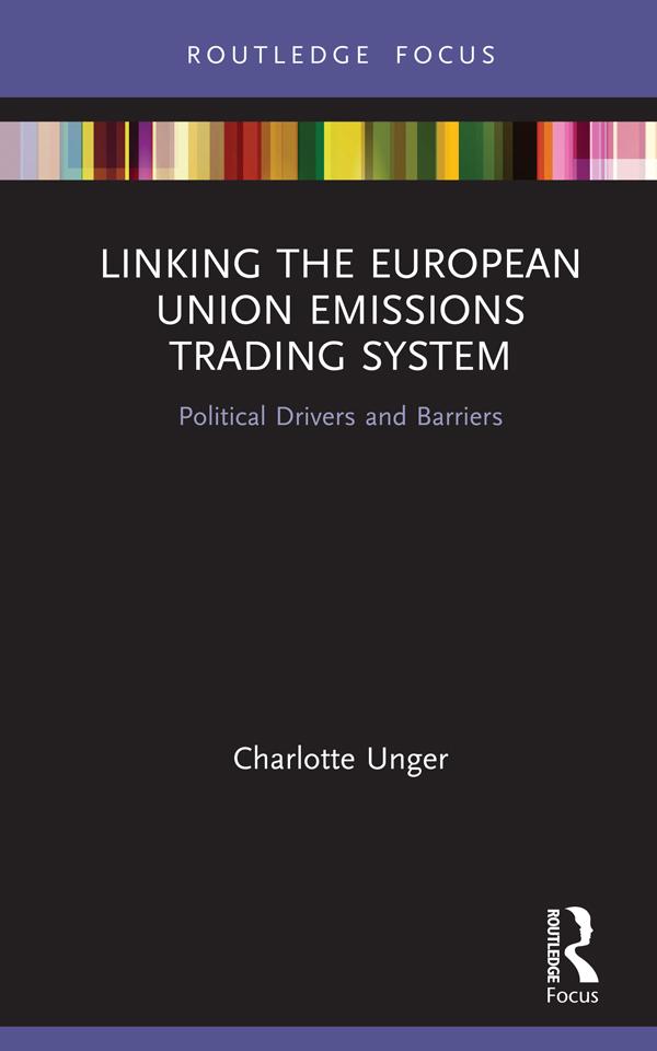 Linking the European Union Emissions Trading System by Charlotte Unger