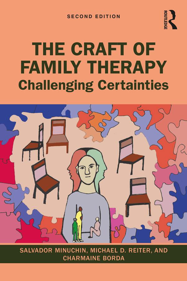 The Craft of Family Therapy by Charmaine Borda, Michael D. Reiter, Salvador Minuchin