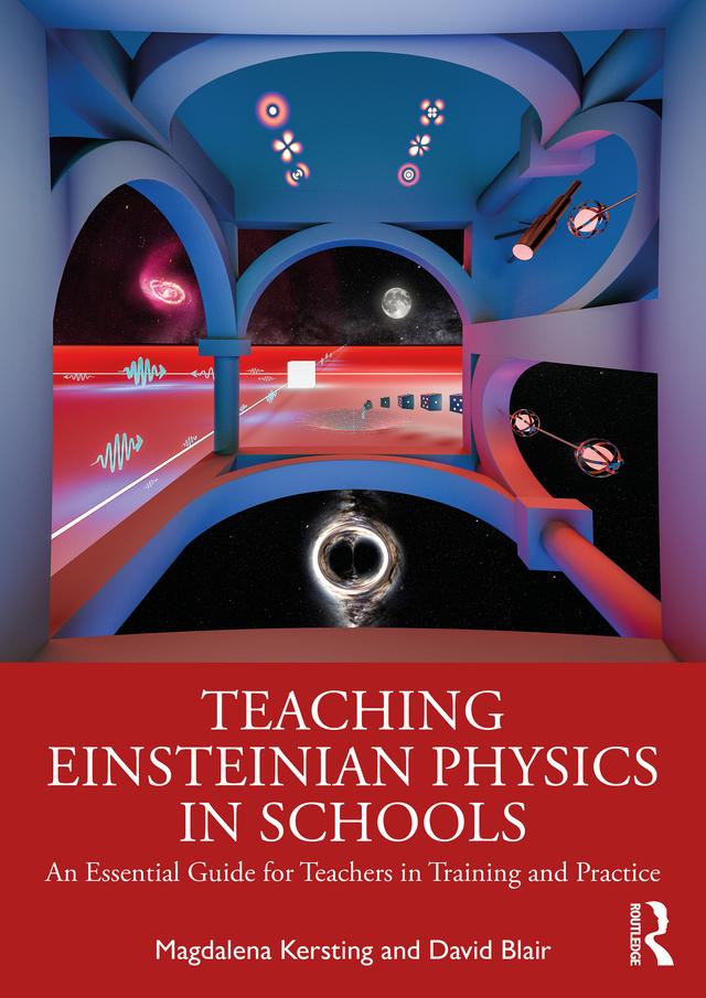 Teaching Einsteinian Physics in Schools by David Blair, Magdalena Kersting