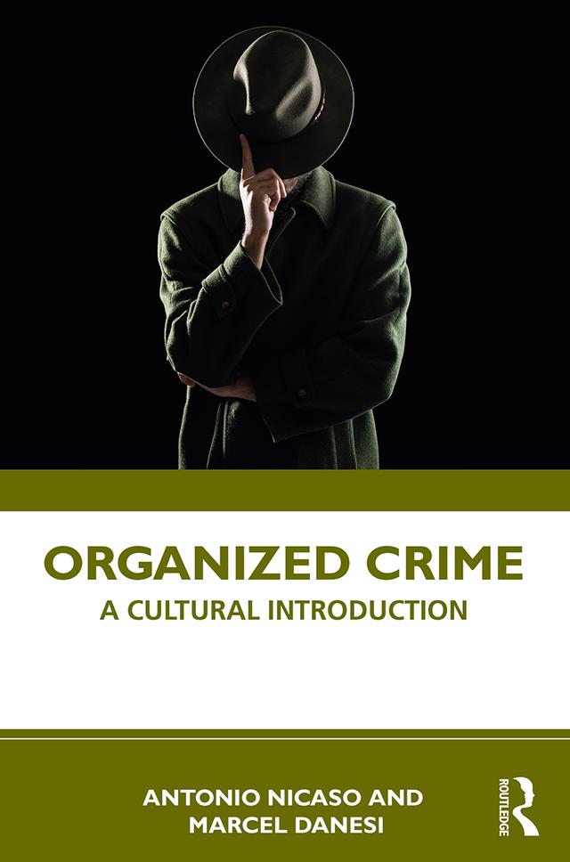 Organized Crime by Antonio Nicaso, Marcel Danesi