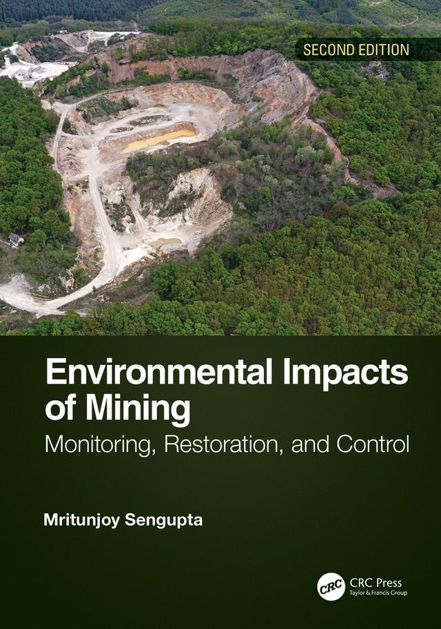 Environmental Impacts of Mining by Mritunjoy Sengupta