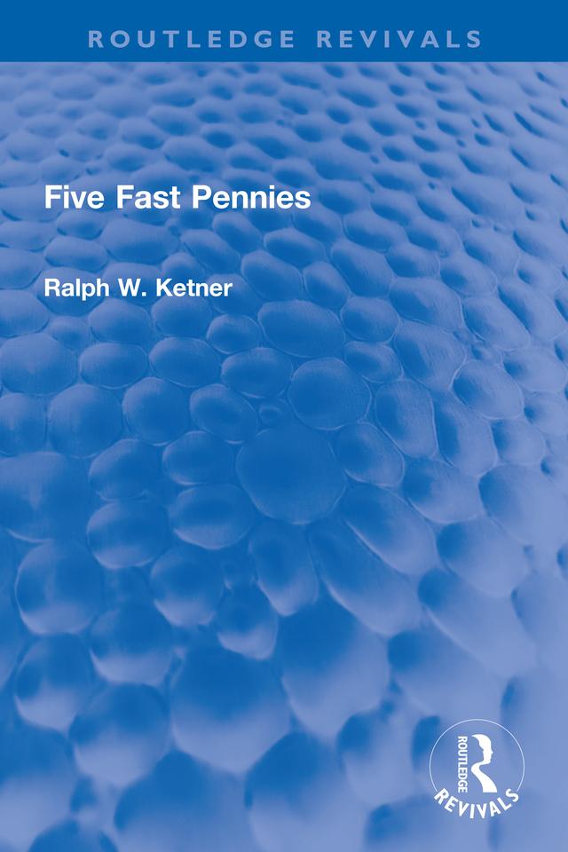Five Fast Pennies by Ralph W. Ketner