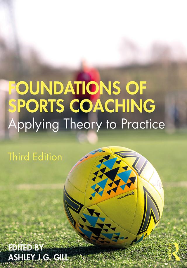 Foundations of Sports Coaching by Ashley Gill