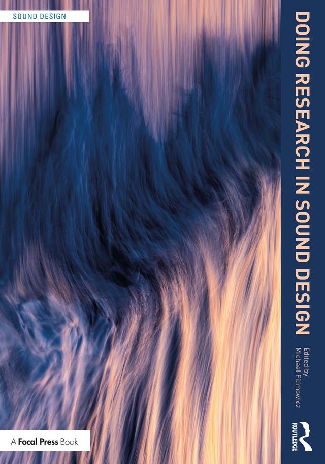 Doing Research in Sound Design by Michael Filimowicz