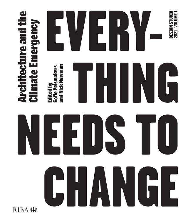 Design Studio Vol. 1: Everything Needs to Change by Nick Newman, Sofie Pelsmakers