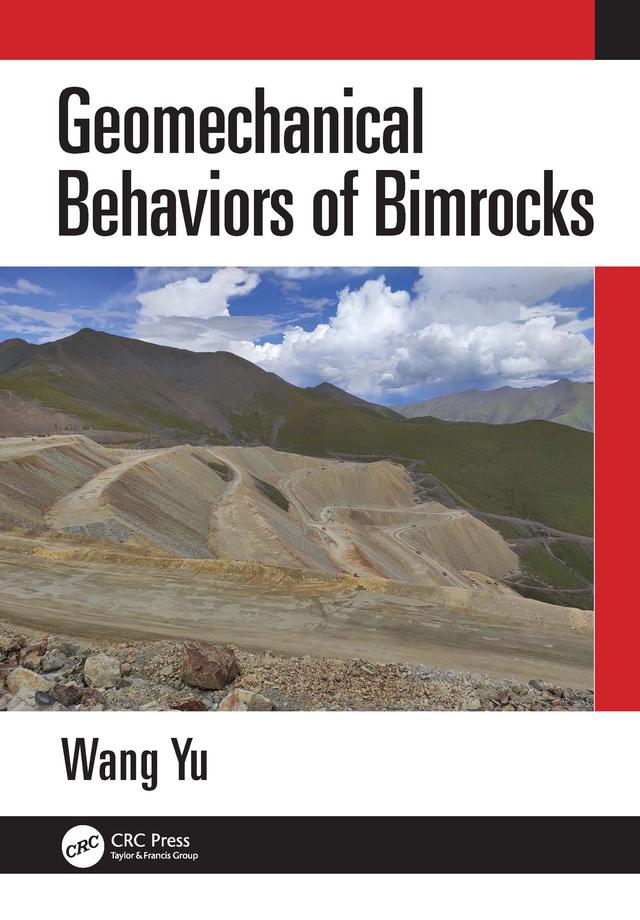 Geomechanical Behaviors of Bimrocks by Wang Yu