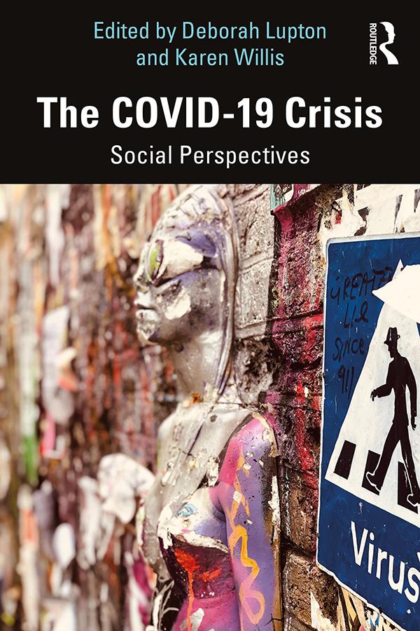 The COVID-19 Crisis by Deborah Lupton, Karen Willis