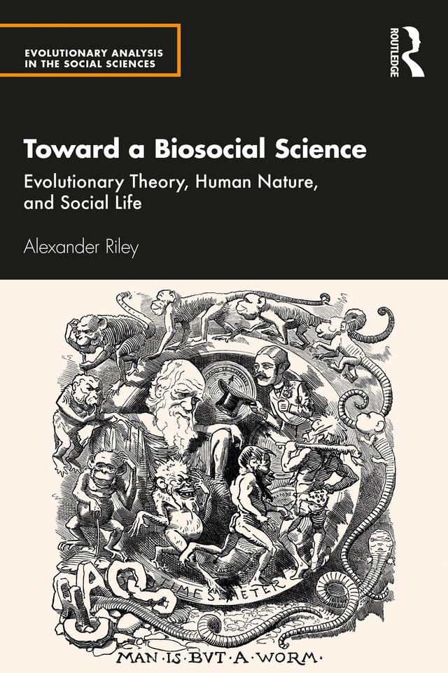 Toward a Biosocial Science by Alexander Riley