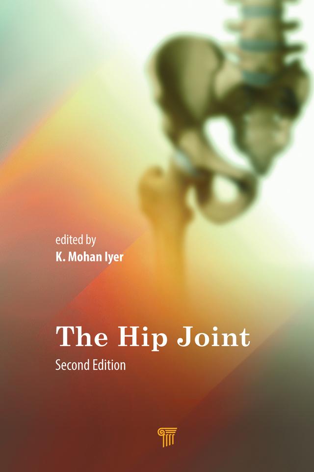 The Hip Joint by K. Mohan Iyer