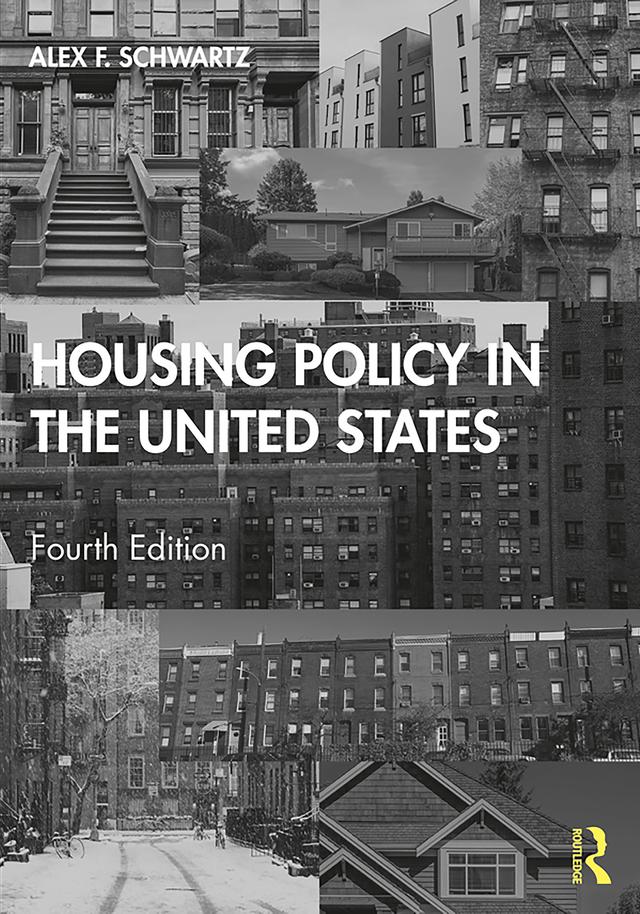 Housing Policy in the United States by Alex F. Schwartz