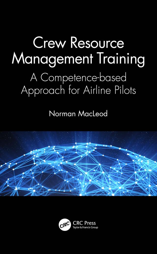 Crew Resource Management Training by Norman MacLeod