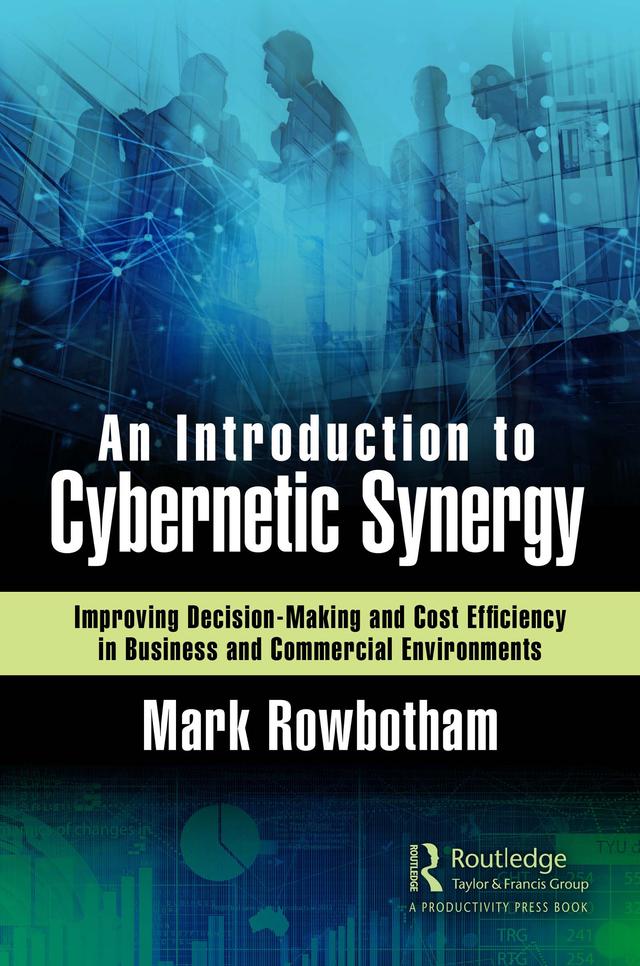 An Introduction to Cybernetic Synergy by Mark Rowbotham
