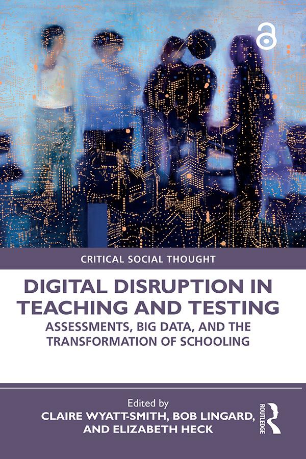 Digital Disruption in Teaching and Testing