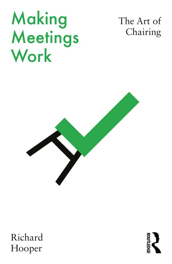 Making Meetings Work by Richard Hooper