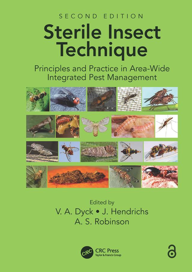 Sterile Insect Technique by A.S. Robinson, Jorge Hendrichs, Victor A. Dyck