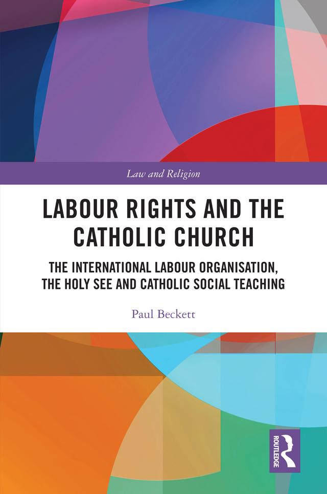 Labour Rights and the Catholic Church by Paul Beckett