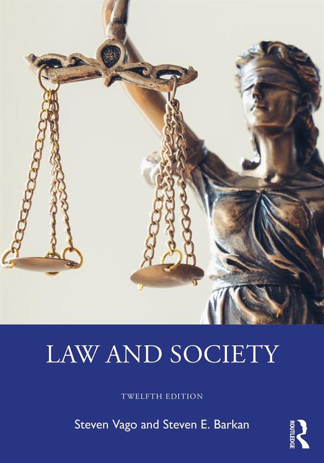 Law and Society by Steven E. Barkan, Steven Vago