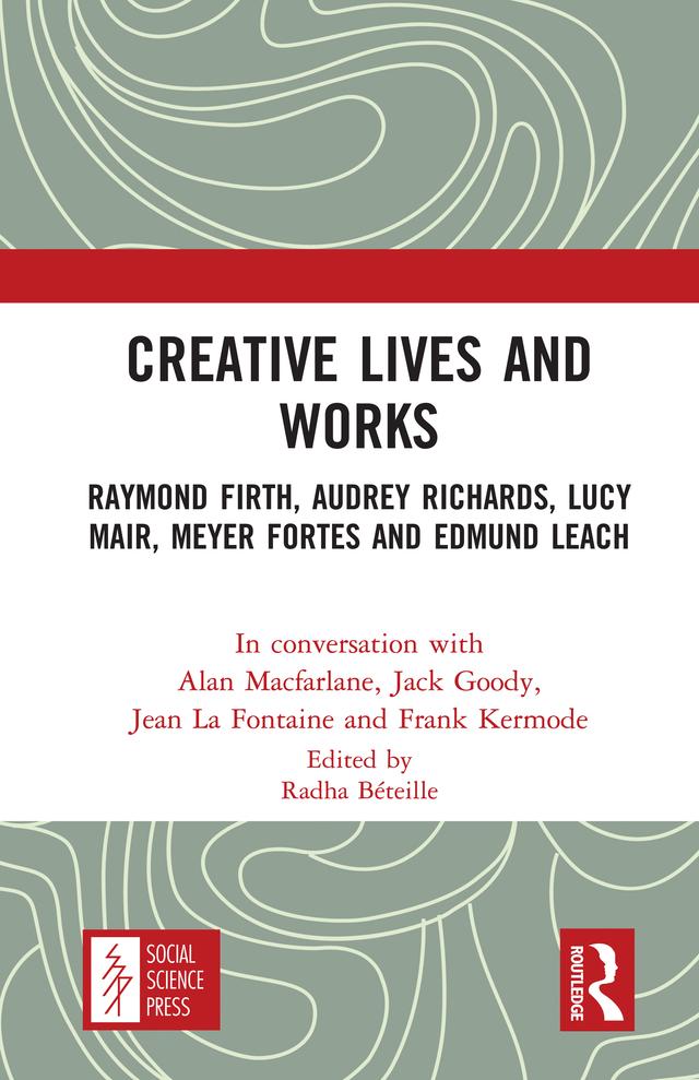 Creative Lives and Works by Alan Macfarlane, Frank Kermode, Jack Goody, Jean La Fontaine