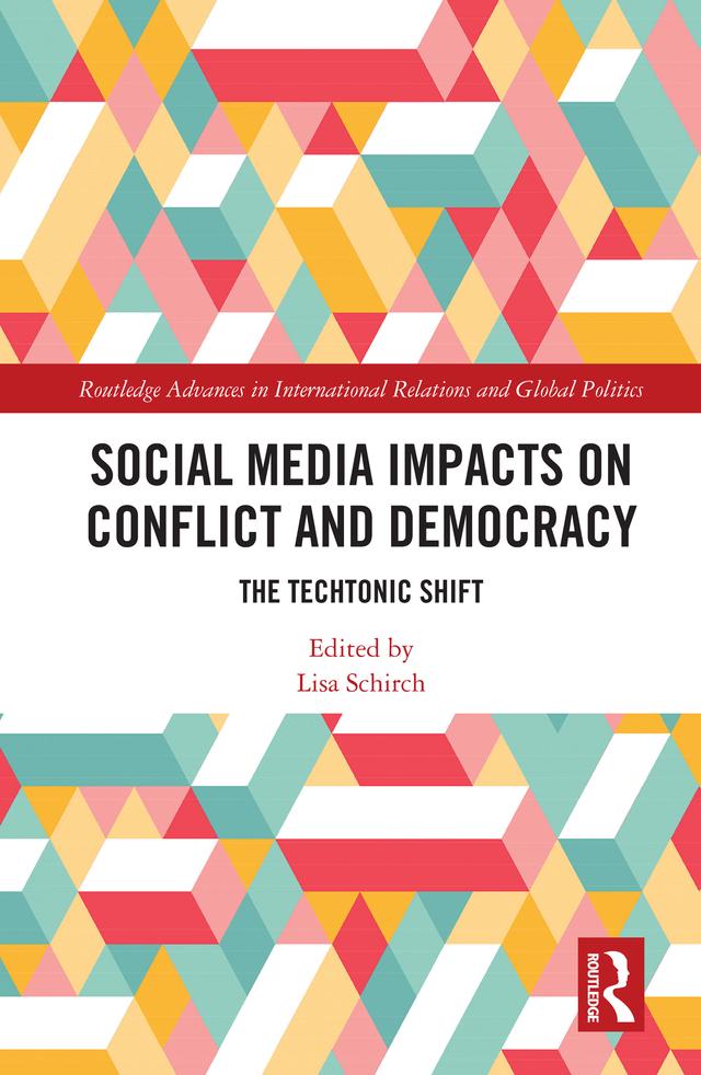 Social Media Impacts on Conflict and Democracy by Lisa Schirch