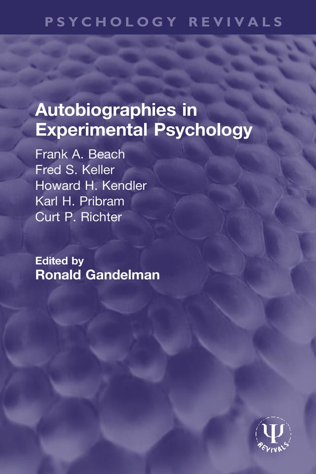 Autobiographies in Experimental Psychology by Ronald Gandelman