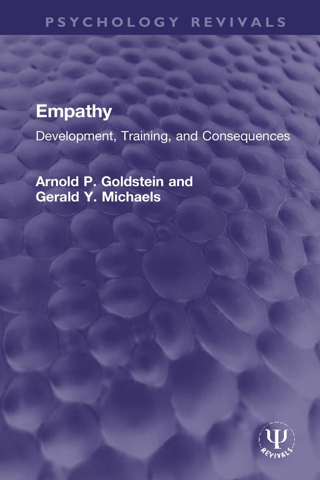Empathy by Arnold P. Goldstein, Gerald Y. Michaels