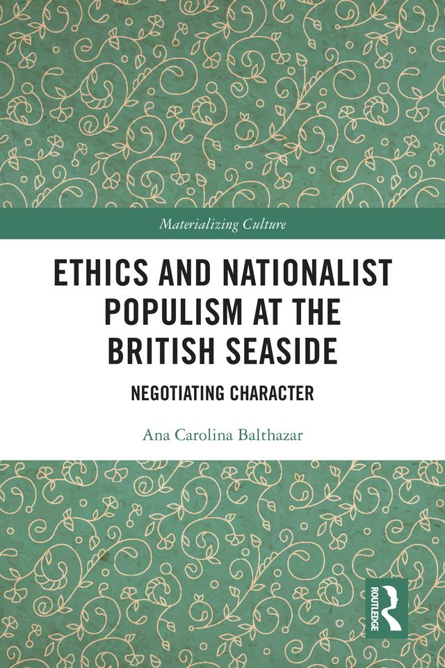 Ethics and Nationalist Populism at the British Seaside by Ana Carolina Balthazar