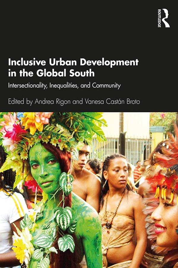Inclusive Urban Development in the Global South by Andrea Rigon, Vanesa Castán Broto