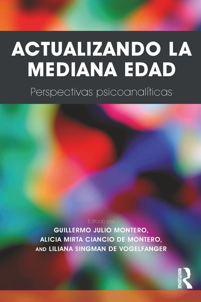 Actualizando La Mediana Edad by Alicia Mirta Ciancio de Montero, Guillermo Julio Montero, Liliana Singman de Vogelfanger
