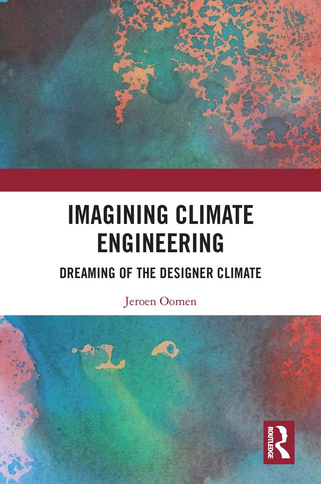Imagining Climate Engineering by Jeroen Oomen