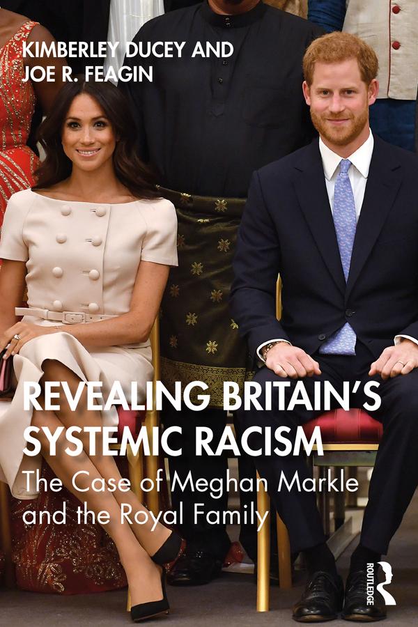 Revealing Britain’s Systemic Racism by Joe R. Feagin, Kimberley Ducey