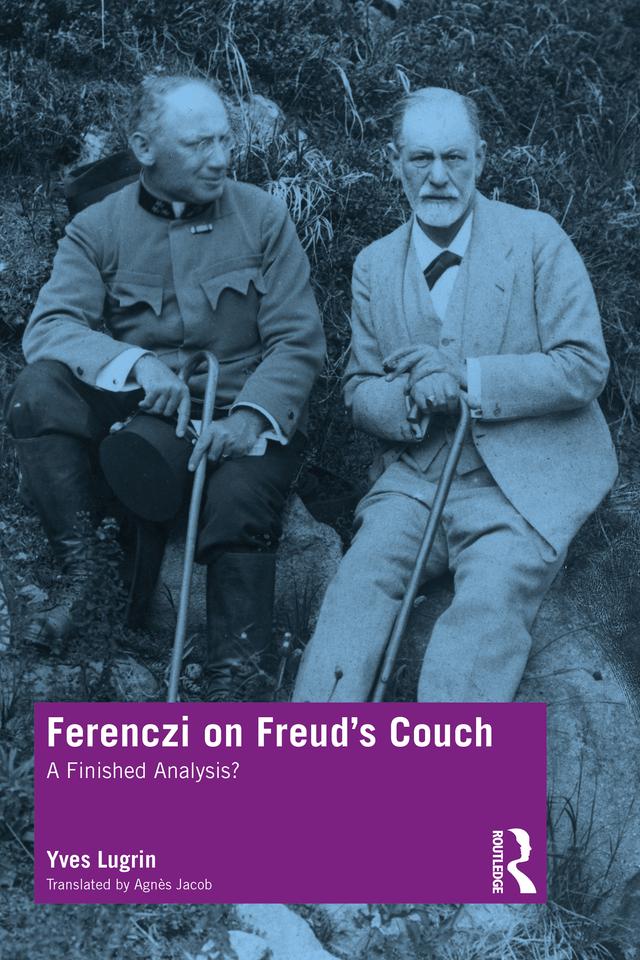 Ferenczi on Freud’s Couch by Agnès Jacob, Yves Lugrin