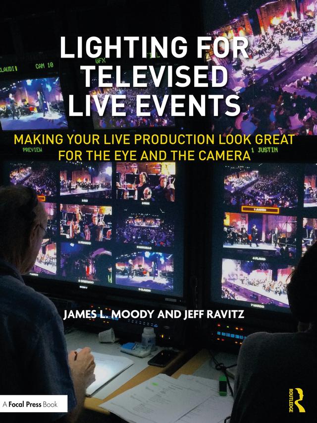 Lighting for Televised Live Events by James L. Moody, Jeff Ravitz