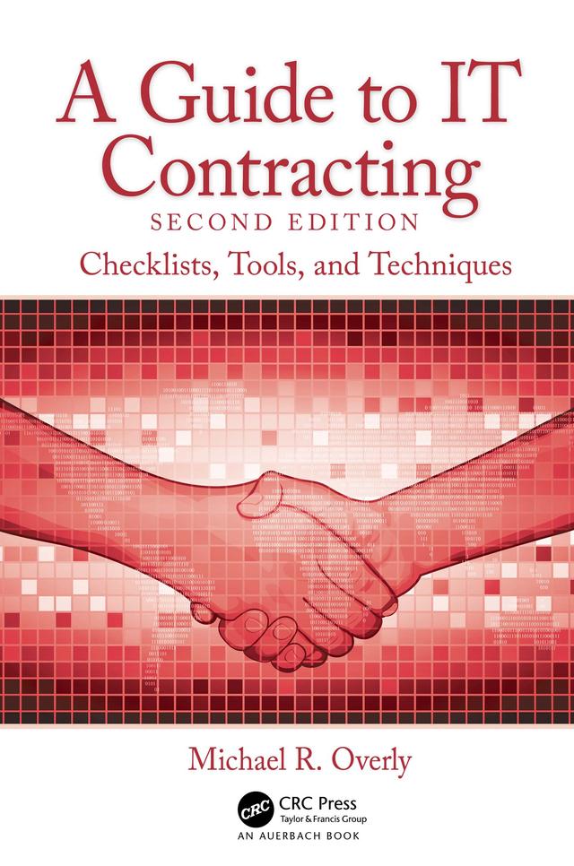 A Guide to IT Contracting by Michael R. Overly