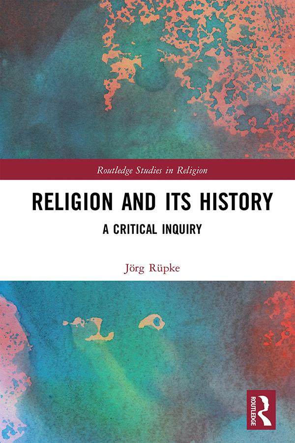 Religion and its History by Jörg Rüpke