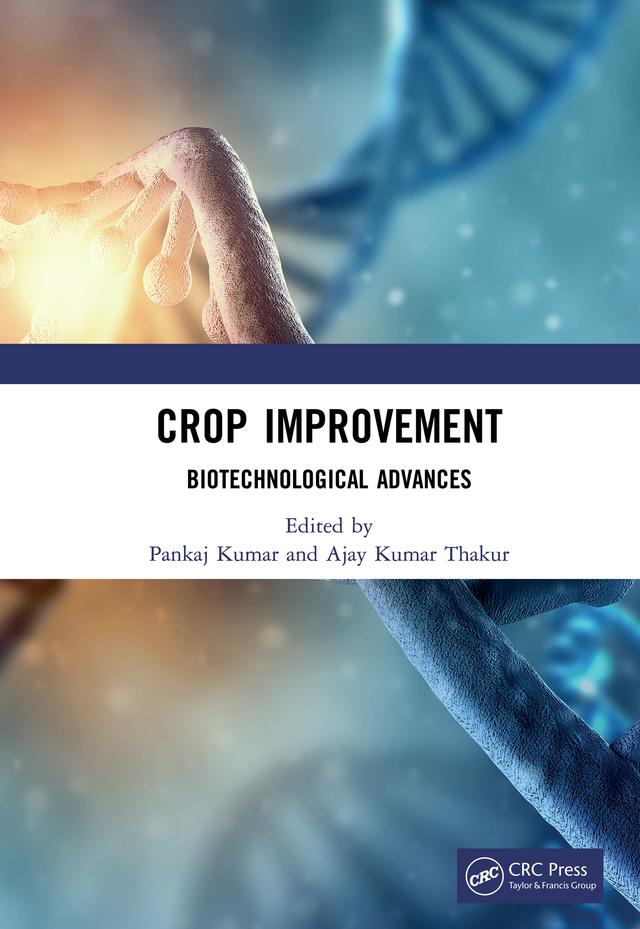 Crop Improvement by Ajay Kumar Thakur, Pankaj Kumar