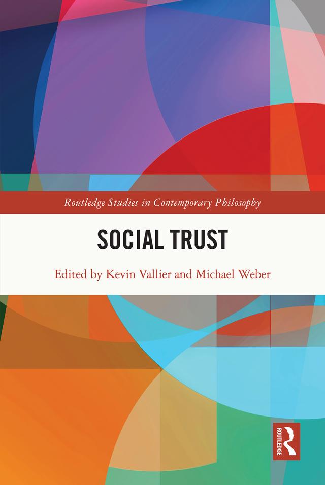 Social Trust by Kevin Vallier, Michael Weber