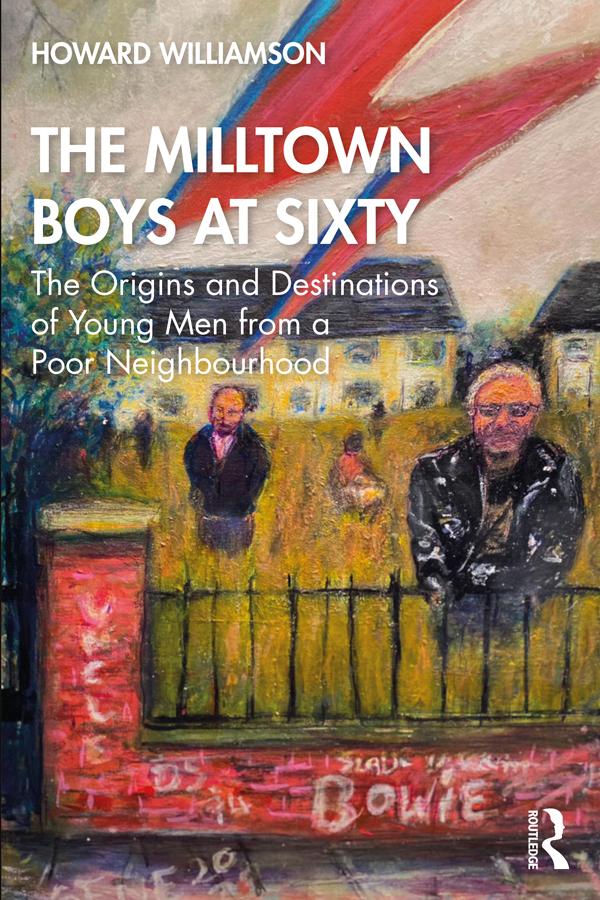 The Milltown Boys at Sixty by Howard Williamson