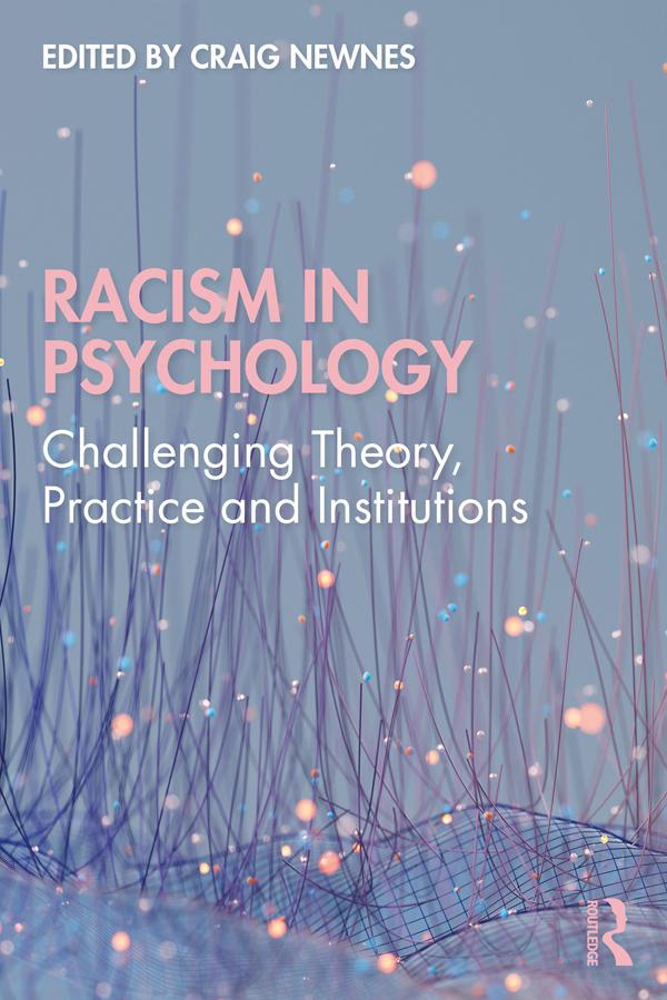 Racism in Psychology by Craig Newnes
