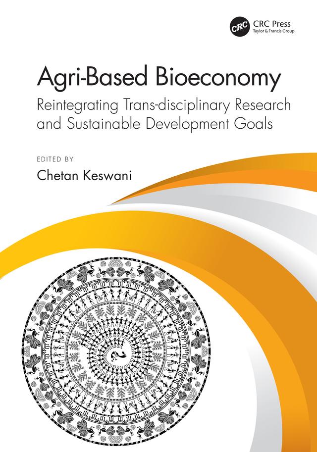 Agri-Based Bioeconomy by Chetan Keswani