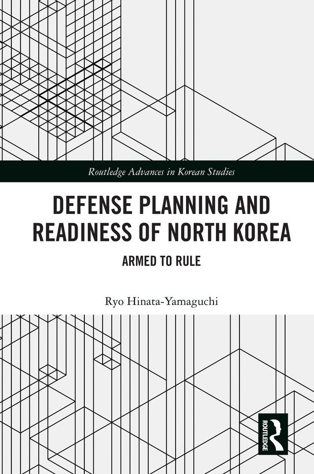 Defense Planning and Readiness of North Korea by Ryo Hinata-Yamaguchi