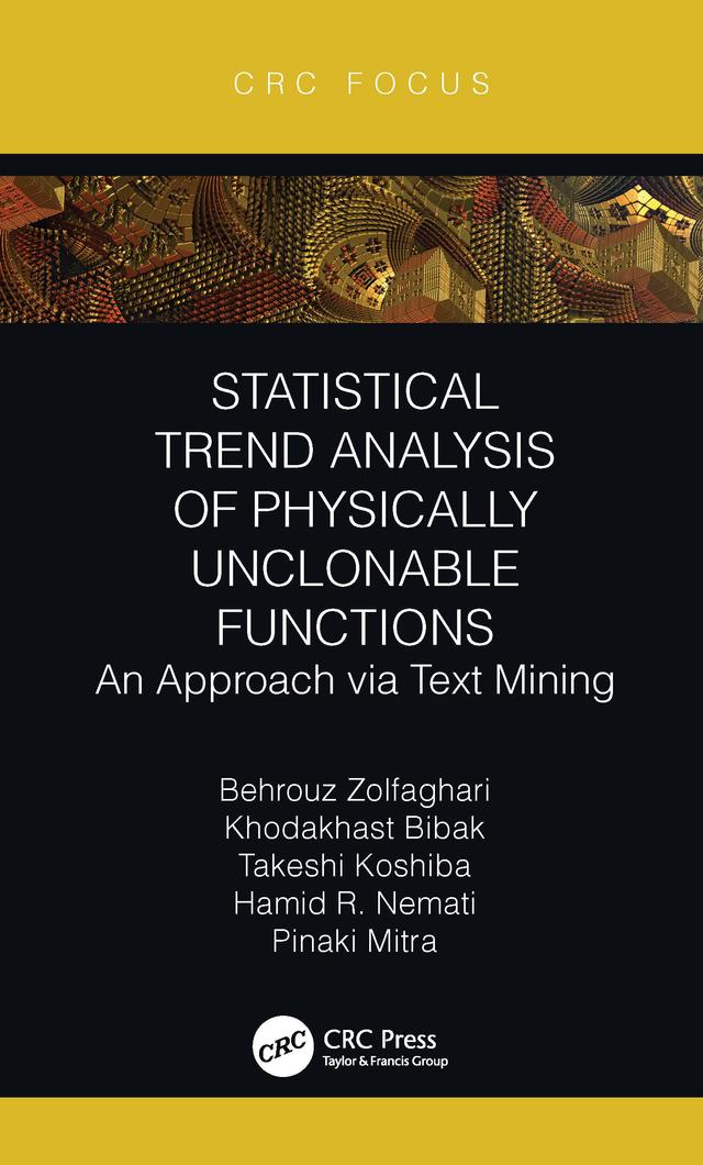 Statistical Trend Analysis of Physically Unclonable Functions by Behrouz Zolfaghari, Hamid R. Nemati, Khodakhast Bibak, Pinaki Mitra, Takeshi Koshiba
