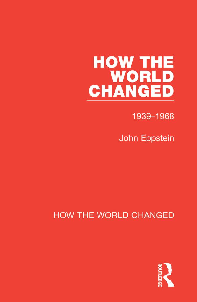 How the World Changed by John Eppstein