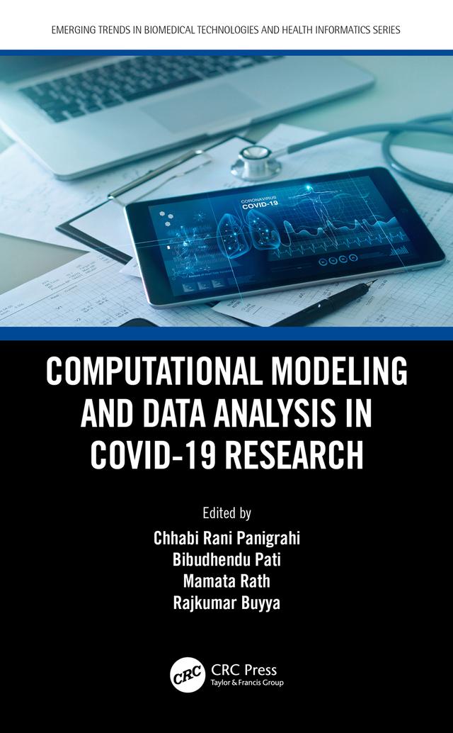 Computational Modeling and Data Analysis in COVID-19 Research by Bibudhendu Pati, Chhabi Rani Panigrahi, Mamata Rath, Rajkumar Buyya
