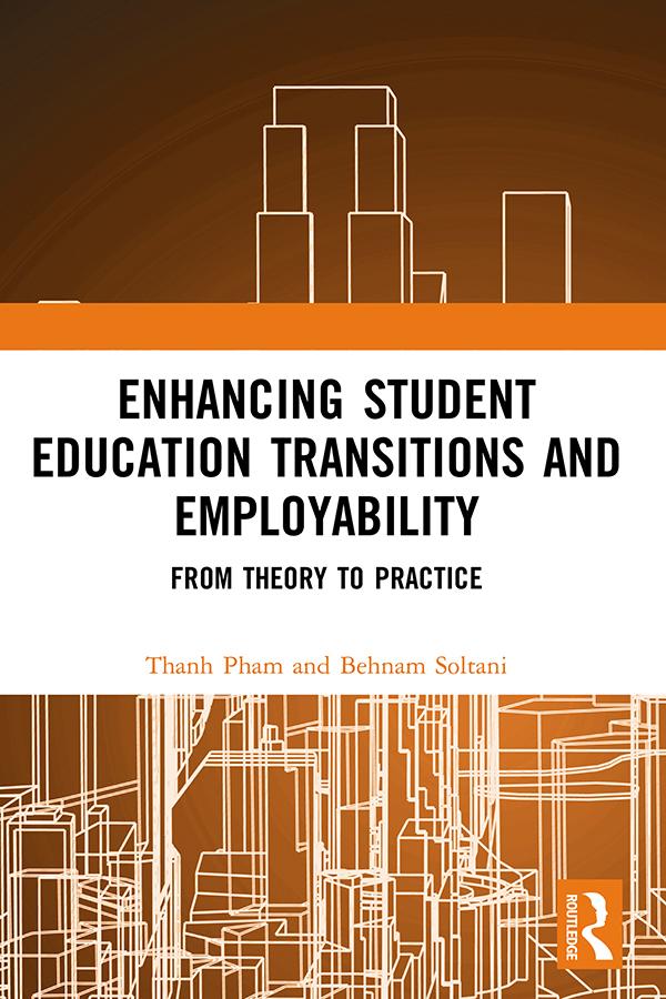 Enhancing Student Education Transitions and Employability by Behnam Soltani, Thanh Pham