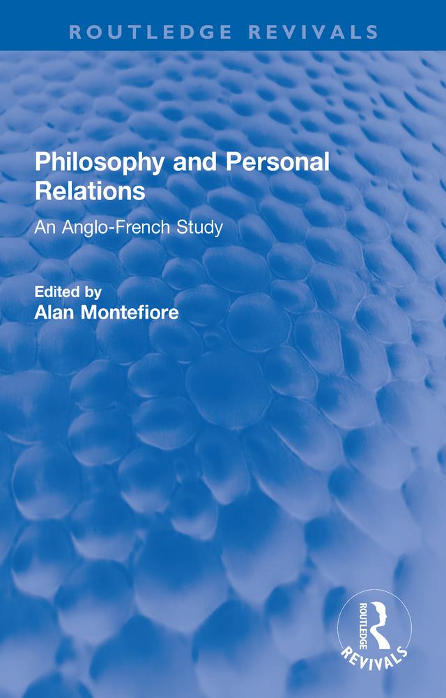 Philosophy and Personal Relations by Alan Montefiore