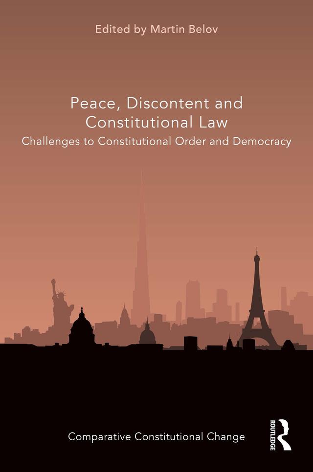 Peace, Discontent and Constitutional Law by Martin Belov