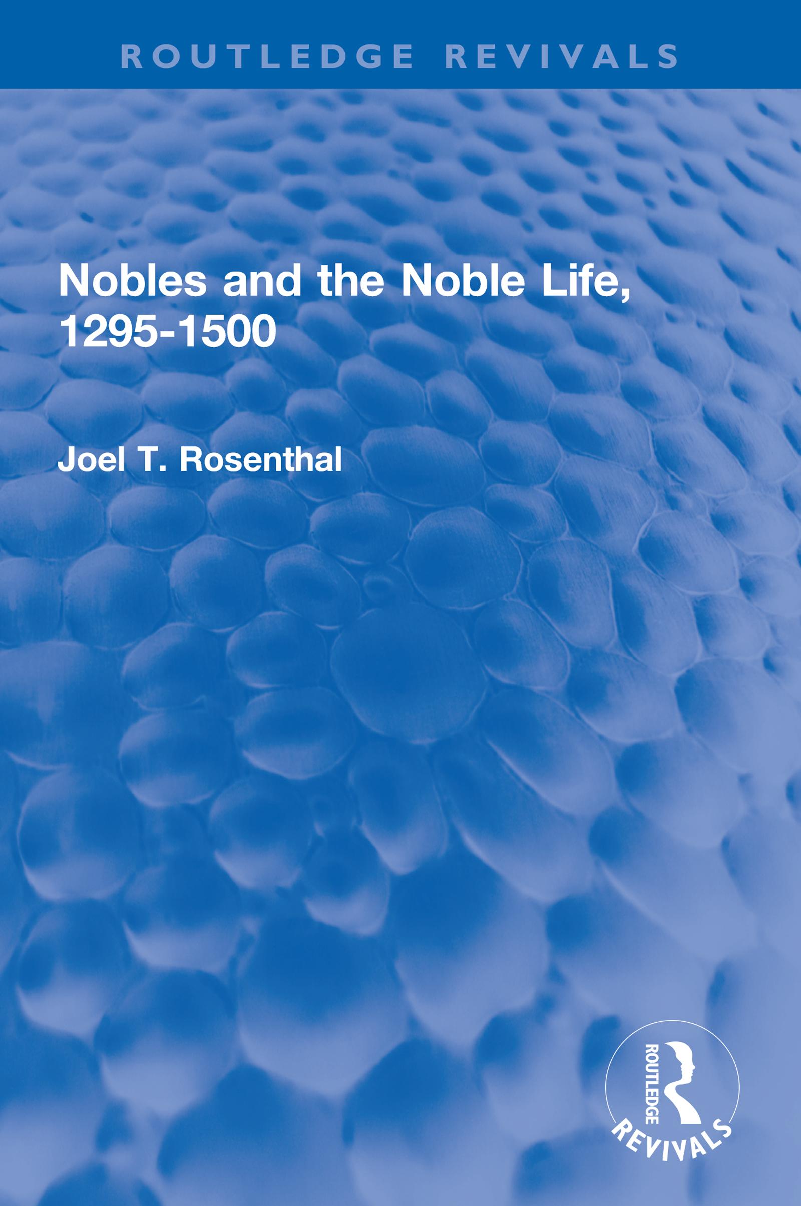 Nobles and the Noble Life, 1295-1500