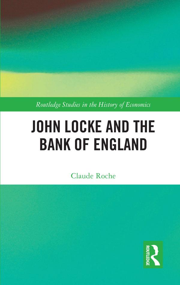 John Locke and the Bank of England by Carl Pitchford, Claude Roche