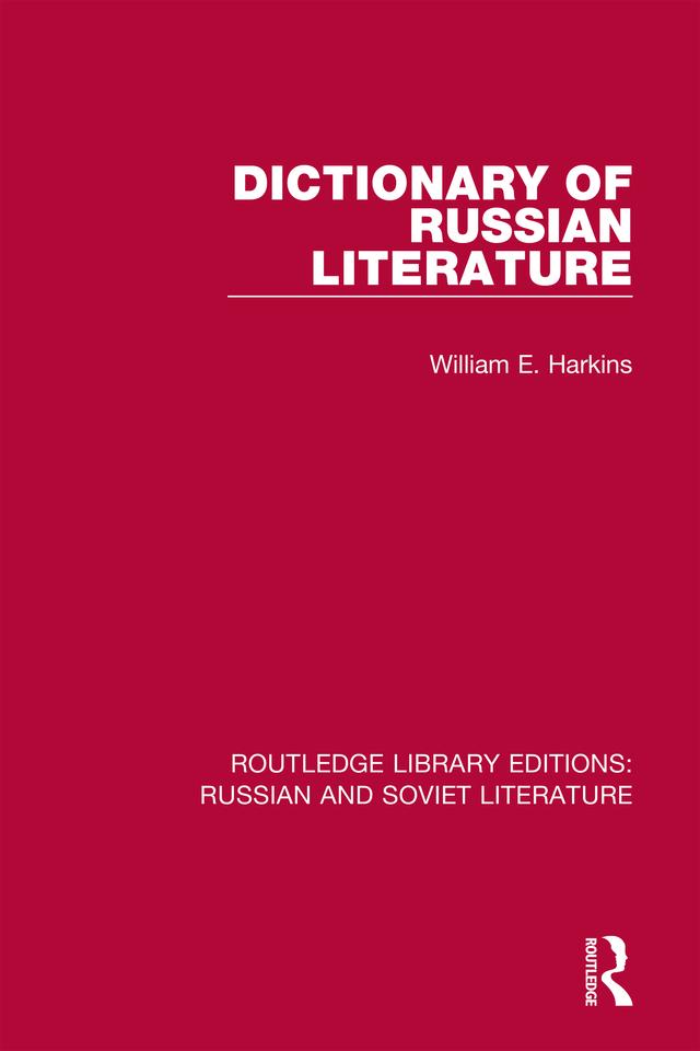 Dictionary of Russian Literature by William E. Harkins