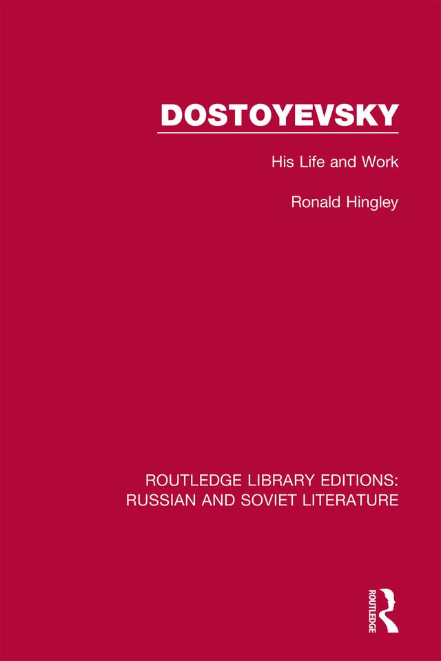 Dostoyevsky by Ronald Hingley